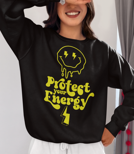Protect Your EnergySweatshirt