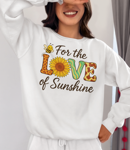 For the Love of Sunshine Sweatshirt